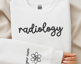 Personalized Radiologic Technologist Sweatshirt, Rad Tech Shirt, New Grad Gift, Radiology Department Crewneck