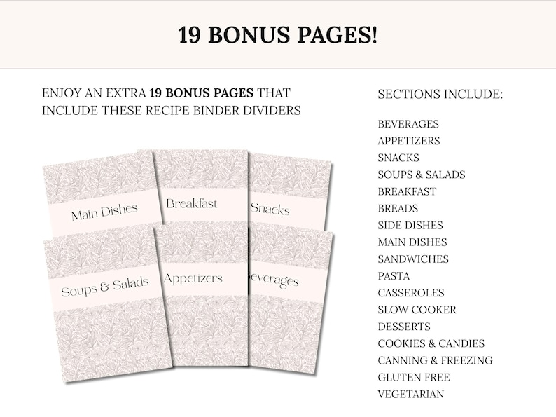 May include: Recipe binder dividers with floral pattern and labels for various categories like "Main Dishes" and "Breakfast." The image includes the text "19 BONUS PAGES!" and a list of sections including "Beverages" and "Desserts."