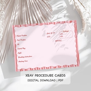 May include: A pink X-ray procedure card with a scalloped border and red accents. The card includes fields for patient position, technique, and notes. The text "XRAY PROCEDURE CARDS DIGITAL DOWNLOAD | PDF" is at the bottom.