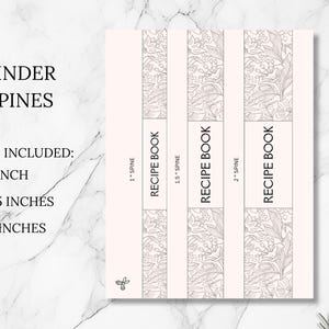 May include: Binder spines with floral design for recipe books. Includes 1 inch, 1.5 inches, and 2 inches sizes. The text "RECIPE BOOK" is printed on each spine. The background is a light beige color.