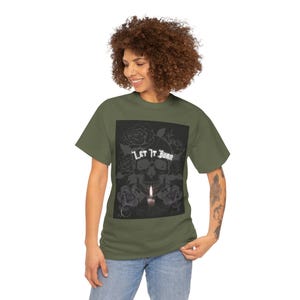 Gothic Graphic Unisex Tee - Let It Burn, Casual Wear, Alternative Fashion, Gift for Him/Her, Rock Band Merch
