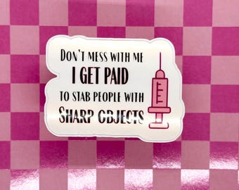 Funny Nurse Humor Sticker | Healthcare Worker Vinyl Decal | Medical Gift
