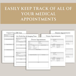 May include: A collection of printable medical appointment trackers. The trackers include sections for urgent care, lab tests, doctor visits, vision, and dentist appointments. The text "EASILY KEEP TRACK OF ALL OF YOUR MEDICAL APPOINTMENTS" is at the top.