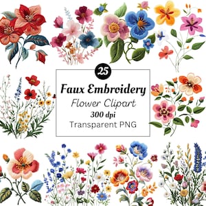 Op de afbeelding: Een verzameling kleurrijke faux borduurwerk bloem clipart in verschillende stijlen. De afbeelding bevat een verscheidenheid aan bloemen in tinten rood, roze, blauw, geel en oranje. De tekst in de afbeelding luidt "Faux Embroidery Flower Clipart 300 dpi Transparent PNG".