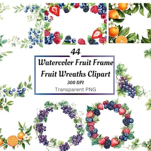 May include: Watercolor fruit frame clipart featuring various fruit wreaths. The image includes wreaths of blueberries, strawberries, raspberries, blackberries, oranges, and grapes. The text in the image reads "44 Watercolor Fruit Frame Fruit Wreaths Clipart 300 DPI Transparent PNG."