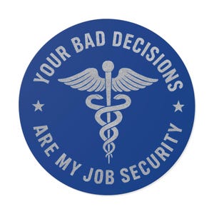 Funny Medical Stickers, Vinyl Finish,  4 sizes
