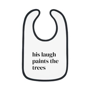 Baby Bib with Poetry Quote - Perfect Baby Shower Gift, Toddler Bib, Unique Baby Gift, Nursery Accessory, Fun Feeding