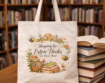 Shopping For Extra Books We Don't Need Tote, Cotton Canvas Tote Bag