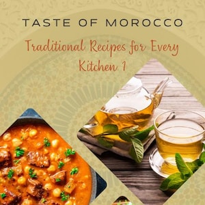 Taste of Morocco: Traditional Recipes for Every Kitchen