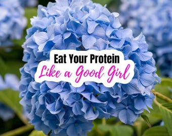 Dark Romance Water Bottle Sticker/ Eat Your Protein like a Good Girl