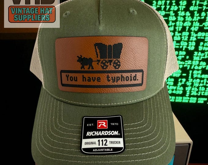 Oregon Trail Trucker Hat: "You Have Typhoid" Retro Gamer Cap