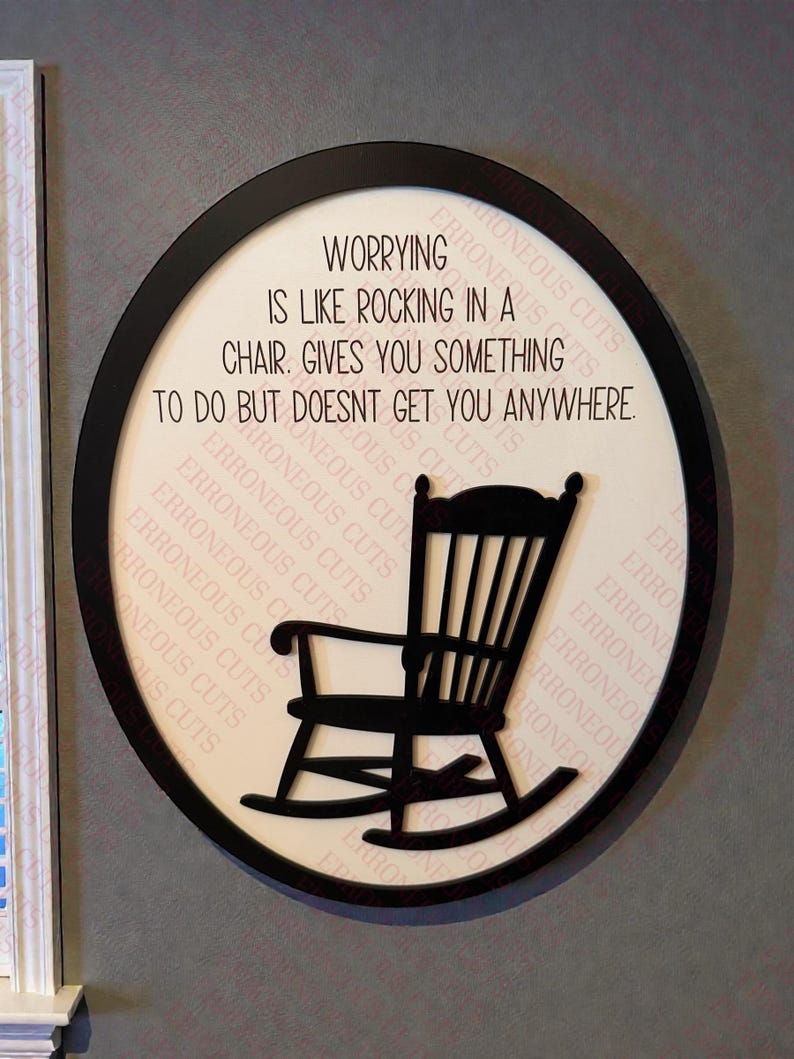 Worry is Like Rocking in a Chair - Etsy