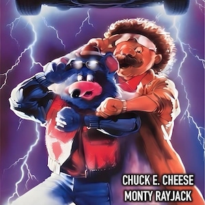 May include: Poster for "Chuck to the Future," a parody featuring Chuck E. Cheese and other characters. A DeLorean car hovers above, with lightning bolts and text. The poster includes credits and a quote.
