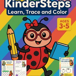 May include: A colorful educational printable titled "KinderSteps" for ages 3-5, featuring a cartoon ladybug holding a pencil and book. The cover displays "Learn, Trace and Color" with examples of tracing and coloring activities. The printable has 42 pages.