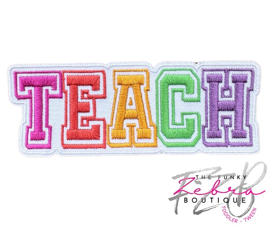 Teach Embroidered 4" Iron On Patch