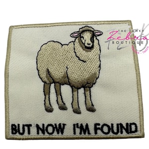 Faith But Now I’m Found Sheep Embroidered Iron On Patch
