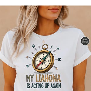 Camiseta "Minha Liahona está agindo de novo" - Camiseta engraçada SUD Mórmon - Presente missionário, humor dos Santos dos Últimos Dias - Camiseta unissex inspirada no Livro de Mórmon