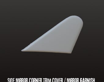 May include: A light grey, triangular side mirror corner trim cover with a rounded top edge. The text below reads: SIDE MIRROR CORNER TRIM COVER / MIRROR GARNISH 3D PRINT FILE - DIGITAL DOWNLOAD. This object is a component for automotive exterior trim.