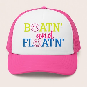 Boat’n and Float’n Trucker Hat - Lake Life Boating Hat – Beach Life Boating Hat Summer Vibes Cap