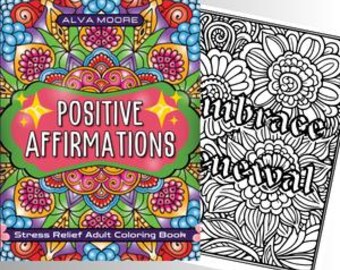 May include: Two adult coloring books. One book cover features a colorful mandala design with the text "POSITIVE AFFIRMATIONS" and "Stress Relief Adult Coloring Book". The other book has a black and white floral design with the words "embrace renewal".