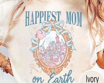 Coquette Happiest Mom On Earth Shirt, Disney Castle Coquette Bow T-shirt, Disney Mama Tee, Disneyland Family Trip Outfit, PSL010