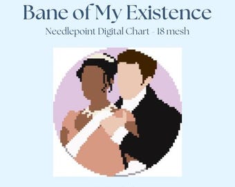 Bane of My Existence - Needlepoint Digital Chart for 18 mesh canvas