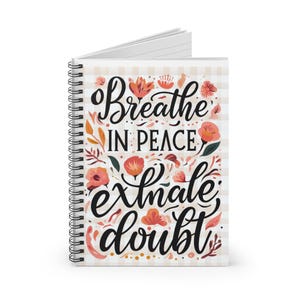 Cahier à spirales inspirant - Respirez en paix, expirez en cas de doute | Journal, cadeau, méditation, soins personnels, santé mentale