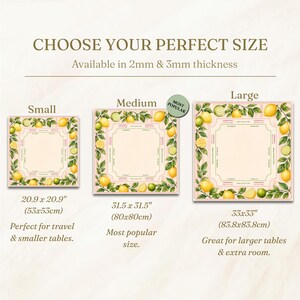 May include: Image shows three square placemats with a lemon and leaf border design. The sizes are small (20.9 x 20.9 inches), medium (31.5 x 31.5 inches), and large (33 x 33 inches). Text reads "CHOOSE YOUR PERFECT SIZE" and "Available in 2mm & 3mm thickness."