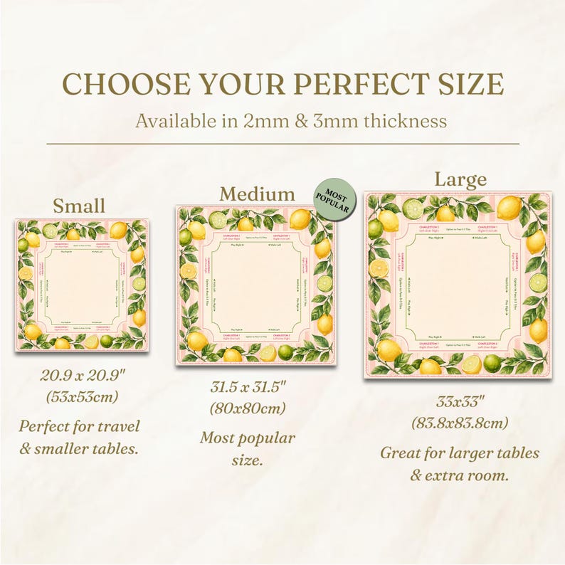 May include: Image shows three square placemats with a lemon and leaf border design. The sizes are small (20.9 x 20.9 inches), medium (31.5 x 31.5 inches), and large (33 x 33 inches). Text reads "CHOOSE YOUR PERFECT SIZE" and "Available in 2mm & 3mm thickness."