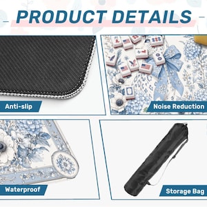May include: A product detail graphic featuring a mahjong mat with a blue and white floral pattern. It displays a black anti-slip rubber backing, a noise-reducing surface with mahjong tiles, a waterproof material texture, and a black cylindrical storage bag.