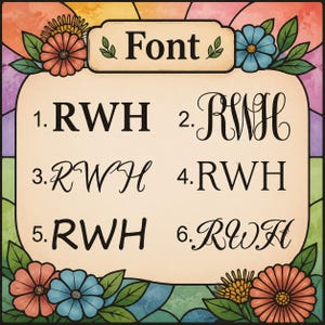 May include: A decorative image featuring the word "Font" above six different font styles. The fonts are labeled 1 through 6, with the letters "RWH" displayed in each style. The image is framed with colorful flowers and leaves.