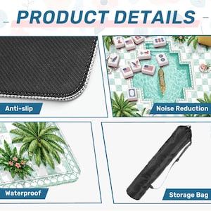 May include: A product details graphic for a mahjong mat featuring a black anti-slip rubber backing, a top surface with a pool and palm tree print, a waterproof texture, and a black cylindrical storage bag with an adjustable shoulder strap.
