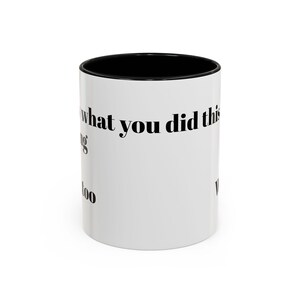 Funny Accent Coffee Mug - Quirky Gift for Friends, Humor, Home Office Decor, Coffee Lover, Birthday, Inspirational