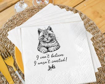 Custom Cat Wedding Napkins, Funny Pet Engagement Party Decor, Personalized Cat Face Cocktail Napkin, I Can't Believe I Wasn't Invited Favor