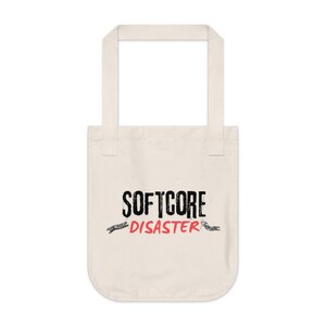 Softcore Disaster Tragetasche - Lustiges Zitat über psychische Gesundheit - Slap This Co