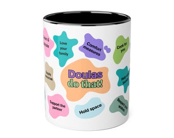 Doula Gift Mug: Education, advocacy, and support, 11oz colourful inside
