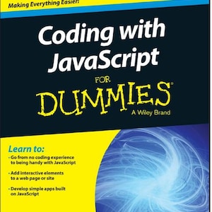 May include: A book cover for "Coding with JavaScript For Dummies." The cover features white text on a dark background, with the title in large, bold letters. The "For Dummies" text is in yellow. A blue and white abstract design is in the background.