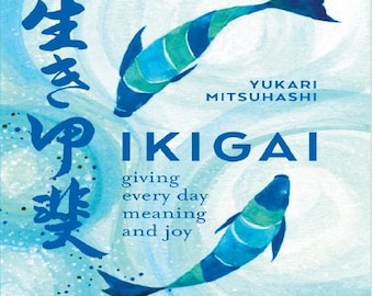 Ikigai: Putting Joy