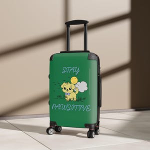 Stay Pawsitive-koffer met schattig hondenontwerp, reisbagage, cadeau huisdiereigenaar, hondenliefhebberaccessoire, vakantieuitrusting, Stay Pawsitive