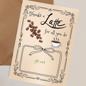 Thanks a Latte Gift Card Holder | 5x7 Teacher Appreciation Card | Printable Coffee Gift | End of Year Teacher Gift | Instant Download