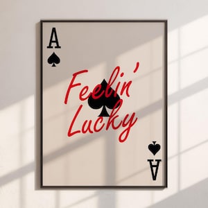 Feelin&#39; Lucky Poster, Ace of Spades Wall Art, Poker Card Print, Casino Decor, Lucky Quote Poster, Game Room Wall Art, Minimalist Card Art