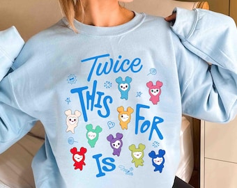 Twice This Is For World Tour Shirt, Four Twice Shirt, Twice This Is For Shirt, Twice Lovelys Members Shirt, Kpop Twice Shirt, Sweatshirt