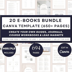 May include: A digital product bundle featuring 20 e-books with over 650 pages, designed as Canva templates. The product includes guides, journals, workbooks, and lead magnets. The design is in a neutral color palette with text that reads "20 E-BOOKS BUNDLE CANVA TEMPLATE".