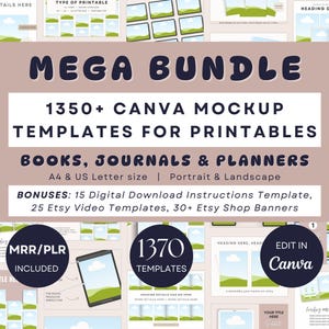 Puede incluir: Un paquete de productos digitales con el texto "MEGA BUNDLE" y "1350+ CANVA MOCKUP TEMPLATES FOR PRINTABLES". Incluye plantillas para libros, diarios y planificadores, en tamaños A4 y US Letter. Incluye bonificaciones.