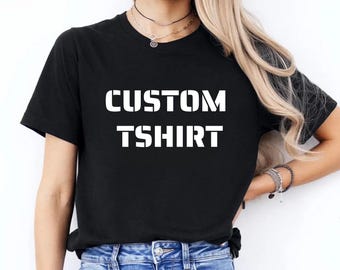 Custom Text T-Shirt, Personalized T-Shirt With Your Own Words Or Name, Minimal Custom Shirt Gift, Everyday Unisex T-Shirt, Casual Wear Tee