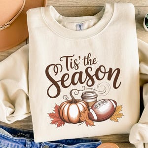 Tis The Season Fall Football Sweatshirt - Game Day Comfort