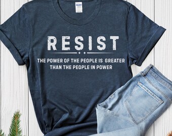 Resist Shirt: Liberal Feminist Social Justice Tee