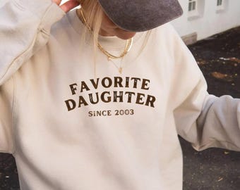 Custom Favorite Daughter Sweatshirt, Funny Daughter Gifts, Funny Family Crewneck, My Favorite Child Sweater, Funny Favorite Child Hoodie