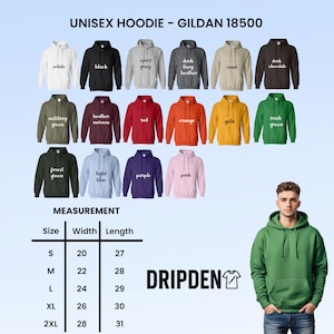 Puede incluir: Una selecci&oacute;n de sudaderas con capucha unisex Gildan 18500 en varios colores, incluyendo blanco, negro y rojo. La imagen tambi&eacute;n muestra una tabla de tallas con medidas en cent&iacute;metros y el texto "DRIPDEN". Una persona lleva una sudadera verde.