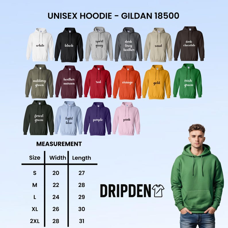 Puede incluir: Una selecci&oacute;n de sudaderas con capucha unisex Gildan 18500 en varios colores, incluyendo blanco, negro y rojo. La imagen tambi&eacute;n muestra una tabla de tallas con medidas en cent&iacute;metros y el texto "DRIPDEN". Una persona lleva una sudadera verde.